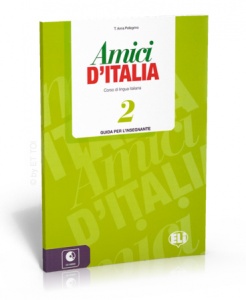 AMICI DI ITALIA 2 Teacher's guide + 3 Audio CDs