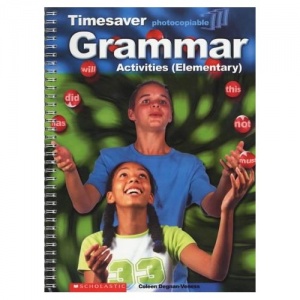 Timesaver: Grammar Activities: Elementary