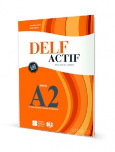 DELF Actif A2 Scolaire et Junior  Book + 2 Audio CDs