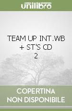 TEAM UP 2 WB + Student's Audio CD.