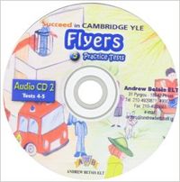 Succeed in Cambridge YLE Flyers - 5 Practice Tests - CDs
