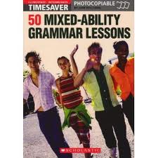 Timesaver: 50 Mixed-ability Grammar Lessons