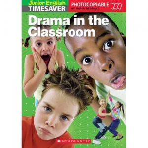 Timesaver: Drama in the Classroom