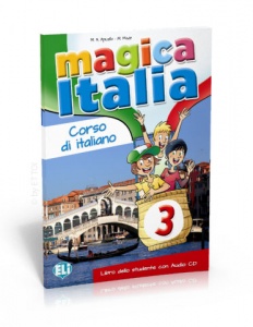 MAGICA ITALIA 3 Student's Book + Song audio CD